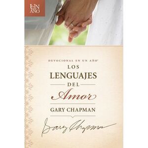 Devocional En Un Año: Los Lenguajes del Amor -- Gary Chapman